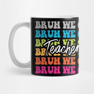 Cute End Of School Year Teacher Summer Bruh We Out Teachers Mug